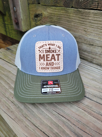 I Smoke Meat And I Know Things Leather Patch Hat