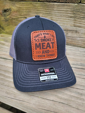 I Smoke Meat And I Know Things Leather Patch Hat